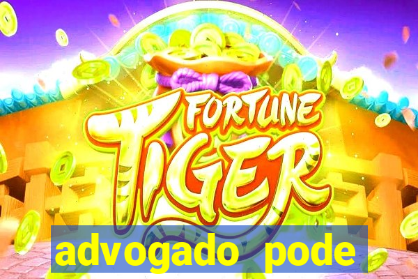 advogado pode patrocinar time de futebol